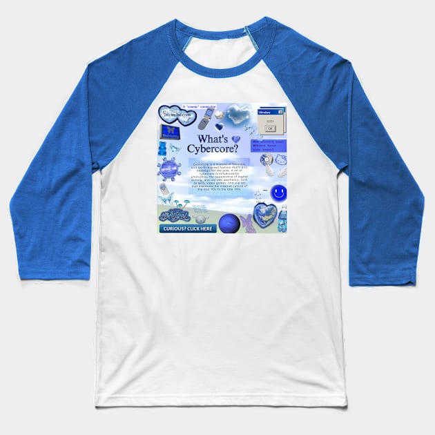 What's Cybercore Blue Aesthetic Baseball T-Shirt by Cyber Cyanide